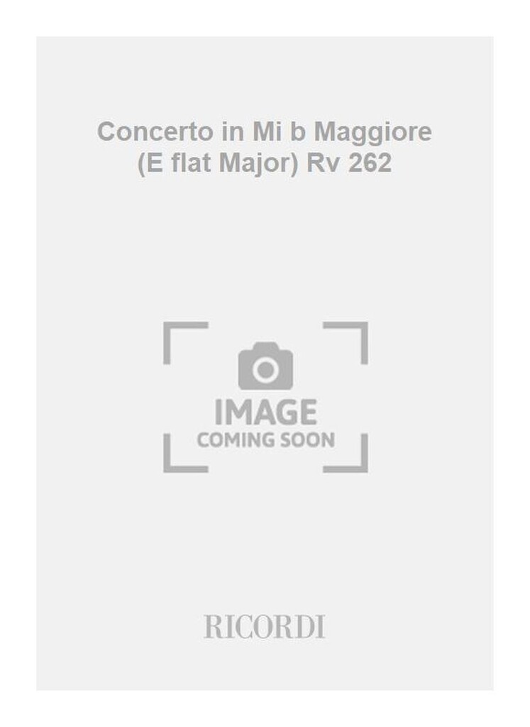 Concerto in Mi b Maggiore (E flat Major) Rv 262